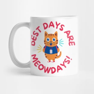 Best days are Meowdays Mug